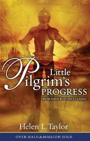 Little Pilgrim's Progress: From John Bunyan's Classic