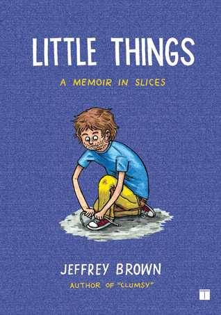 Little Things: A Memoir in Slices