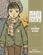 Little White Duck : A Childhood in China