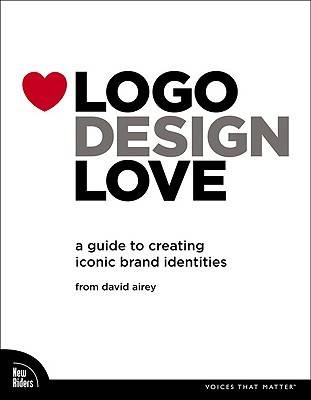 Logo Design Love: A Guide to Creating Iconic Brand Identities