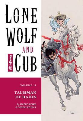 Lone Wolf and Cub, Vol. 11: Talisman of Hades