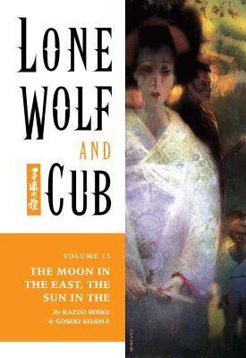 Lone Wolf and Cub, Vol. 13: The Moon in the East, the Sun in the West