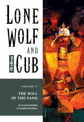 Lone Wolf and Cub, Vol. 17: The Will of the Fang