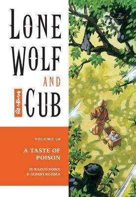 Lone Wolf and Cub, Vol. 20: A Taste of Poison