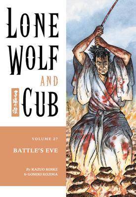 Lone Wolf and Cub, Vol. 27: Battle's Eve