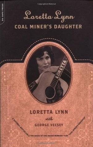 Loretta Lynn: Coal Miner's Daughter