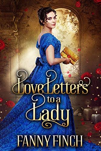 Love Letters to a Lady: A Historical Regency Clean Sweet Romance Novel