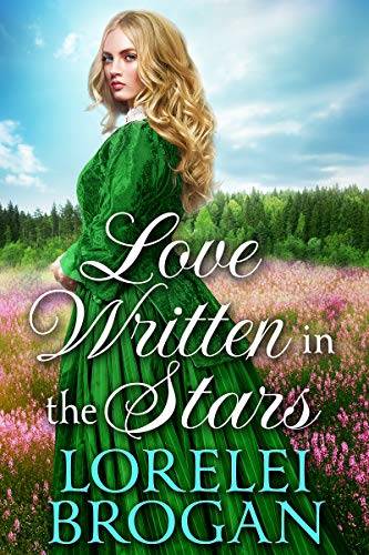 Love Written In The Stars: A Historical Western Romance Book