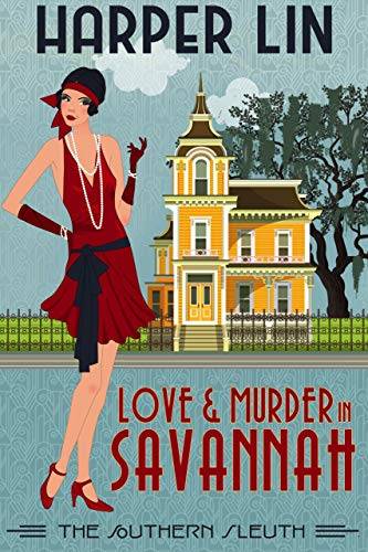 Love and Murder in Savannah: 1920s Historical Paranormal Mystery