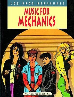 Love and Rockets, Vol. 1: Music for Mechanics