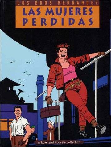 Love and Rockets, Vol. 3: Las Mujeres Perdidas