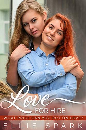 Love for Hire: A Lesbian Romance