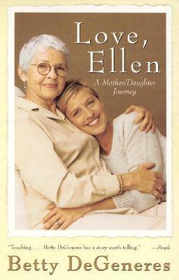 Love, Ellen: A Mother/Daughter Journey