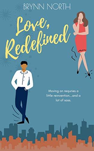 Love, Redefined: A Contemporary Romance Novel