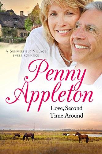 Love, Second Time Around: A Summerfield Village Sweet Romance