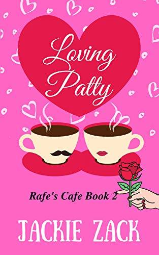 Loving Patty: Rafe's Cafe Book 2