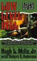 Low Level Hell: A Scout Pilot In The Big Red One