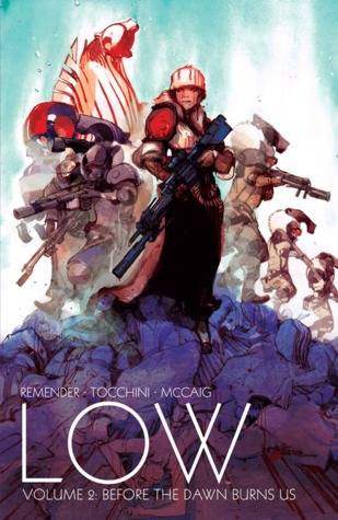 Low, Vol. 2: Before the Dawn Burns Us