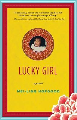 Lucky Girl: A Memoir