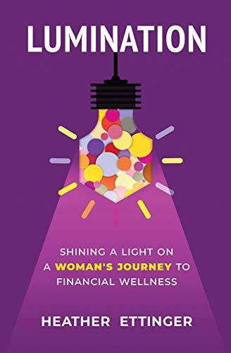 Lumination: Shining a Light on a Woman's Journey to Financial Wellness