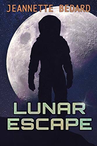 Lunar Escape: A Settler Chronicles Prequel Novella