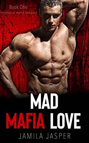 Mad Mafia Love: BWWM Romance Novel For Adults