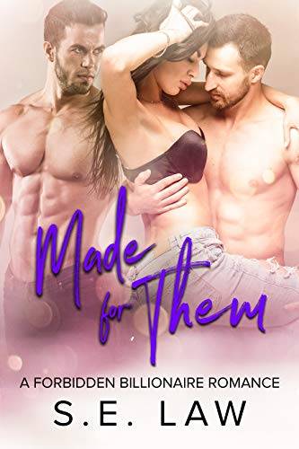 Made for Them: A Forbidden Billionaire Romance