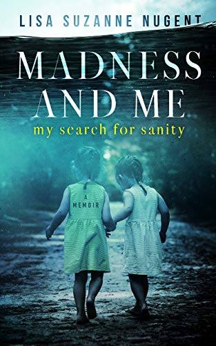 Madness and Me: My search for sanity