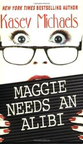 Maggie Needs An Alibi