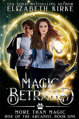 Magic Betrayed: a More than Magic serial