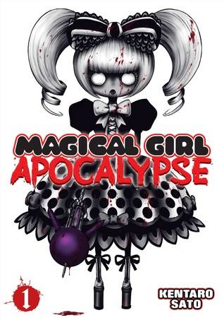 Magical Girl Apocalypse Vol. 1