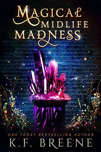 Magical Midlife Madness: A Paranormal Women's Fiction Novel