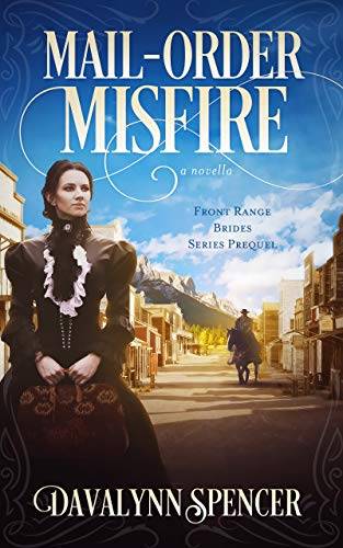 Mail-Order Misfire: Front Range Brides ~ Series Prequel