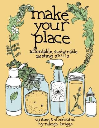 Make Your Place: Affordable, Sustainable Nesting Skills