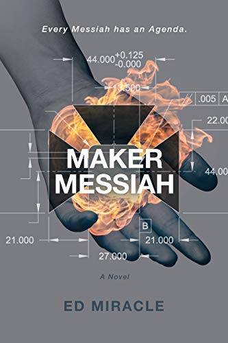 Maker Messiah: A Near Future Novel