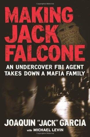 Making Jack Falcone: An Undercover FBI Agent Takes Down a Mafia Family