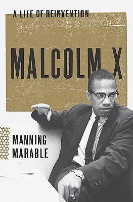 Malcolm X: A Life of Reinvention