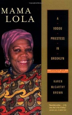 Mama Lola: A Vodou Priestess in Brooklyn (Comparative Studies in Religion and Society)