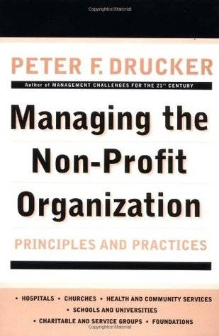 Managing the Non-Profit Organization: Principles and Practices