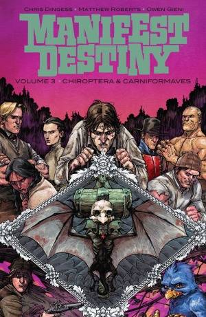 Manifest Destiny, Vol. 3: Chiroptera & Carniformaves