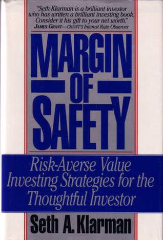 Margin of Safety: Risk-Averse Value Investing Strategies for the Thoughtful Investor