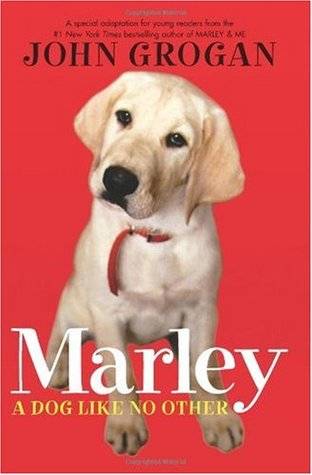 Marley: A Dog Like No Other: A Special Adaptation for Young Readers