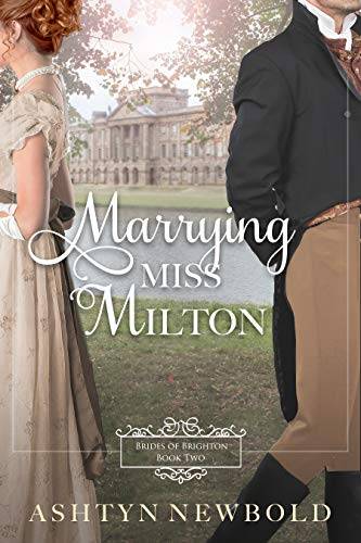 Marrying Miss Milton: A Regency Romance