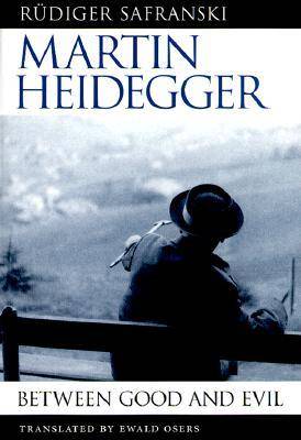 Martin Heidegger: Between Good and Evil