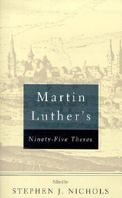 Martin Luther's Ninety-Five Theses