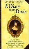 Mary Chesnut: A Diary From Dixie