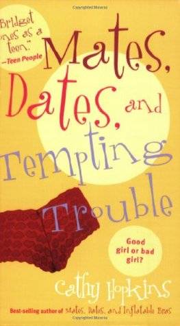 Mates, Dates, and Tempting Trouble