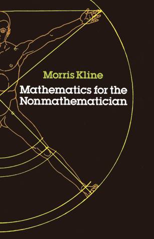 Mathematics for the Nonmathematician (Books Explaining Science)