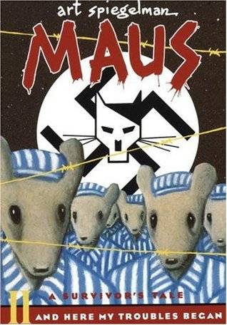 Maus, II: And Here My Troubles Began