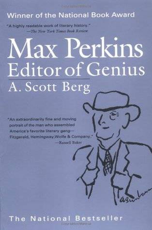 Max Perkins: Editor of Genius